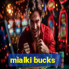 mialki bucks